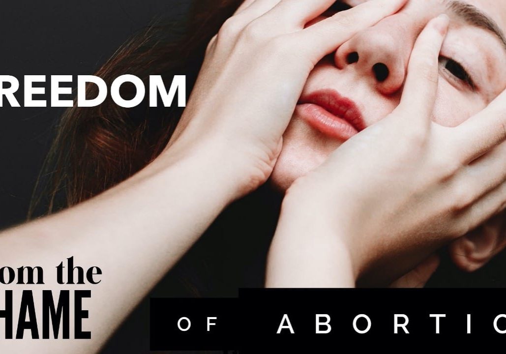 Freedom from the Shame of Abortions 2