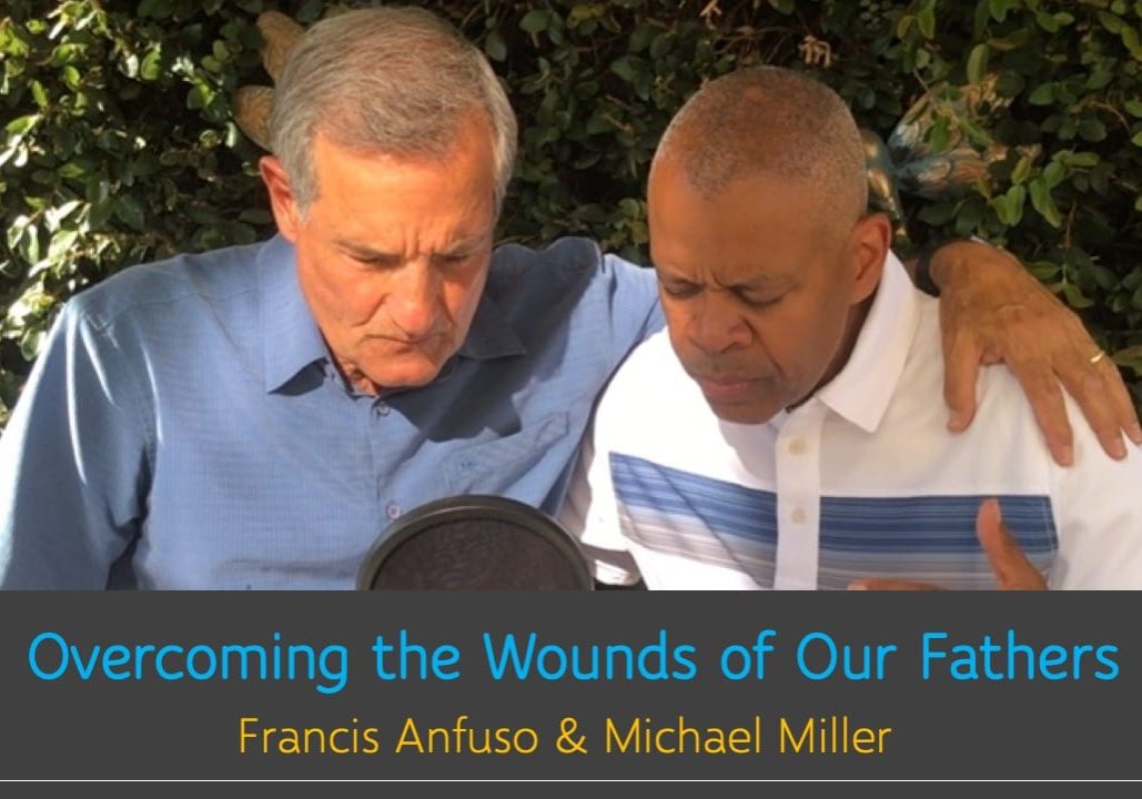 Overcoming the Wounds of Our Fathers